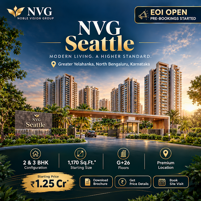 NVG Seattle - Bengaluru's First World Residences in Greater Yelahanka